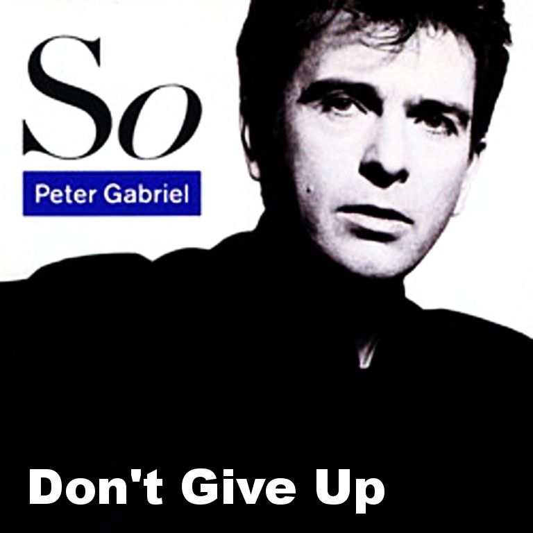 peter gabriel, so, dont give up